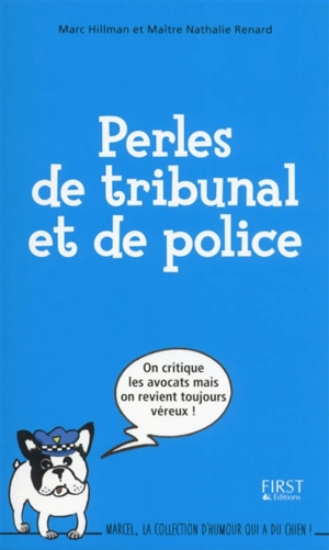 Perles de tribunal et de police - Nathalie Renard