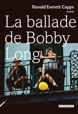 La ballade de Bobby Long - Ronald Everett Capps