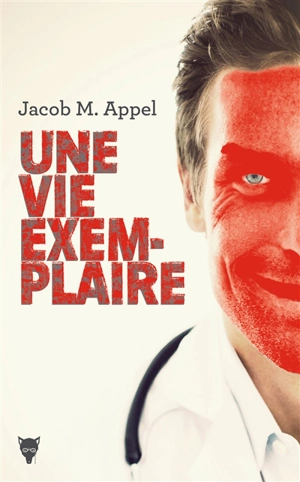 Une vie exemplaire - Jacob M. Appel