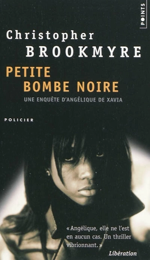 Petite bombe noire : une enquête d'Angélique de Xavia - Christopher Brookmyre