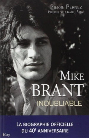 Mike Brant, inoubliable - Pierre Pernez