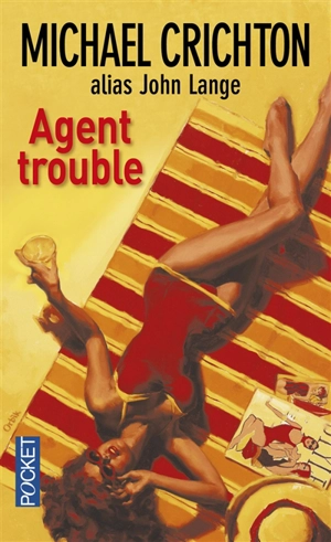 Agent trouble - Michael Crichton