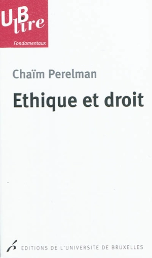 Ethique et droit - Chaïm Perelman