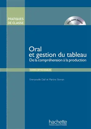 Oral et gestion du tableau : de la compréhension à la production : fiches détachables - Emmanuelle Daill