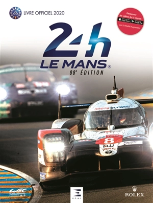 24 h Le Mans : 88e édition : le livre officiel de la plus grande course d'endurance du monde, 19-20 septembre 2020 - Jean-Marc Teissedre