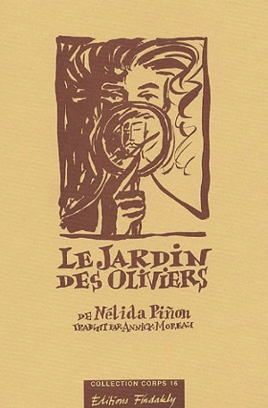 Le jardin des oliviers - Nélida Pinon