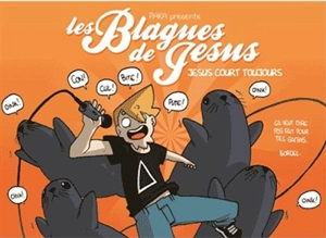 Les blagues de Jésus. Vol. 4. Jésus court toujours - Paka