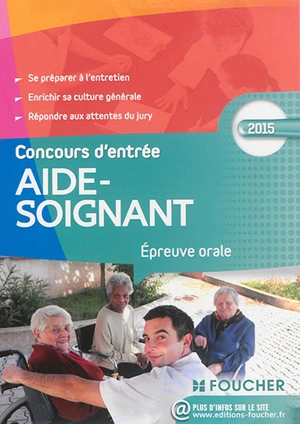 Concours d'entrée aide-soignant : épreuve orale : 2015 - Joseph Autori