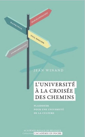 L'université à la croisée des chemins : plaidoyer pour une université de la culture - Jean Winand