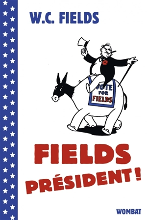 Fields président ! - W.C. Fields