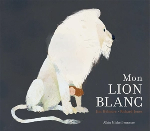 Mon lion blanc - Jim Helmore