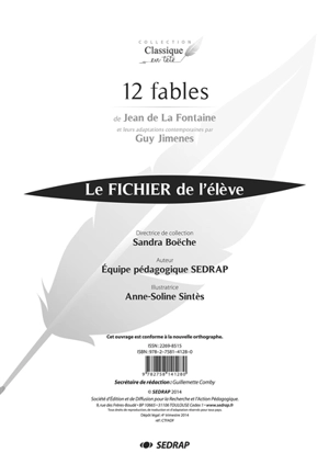 12 fables de Jean de La Fontaine et leurs adaptations contemporaines par Guy Jimenes : le fichier de l'élève - Société d'édition et de diffusion pour la recherche et l'action pédagogique