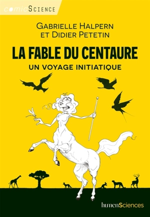 La fable du centaure : un voyage initiatique - Gabrielle Halpern