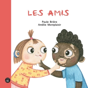 Les amis - Paule Brière