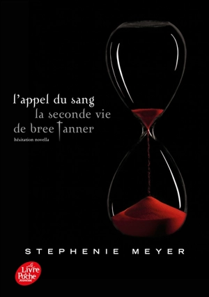 L'appel du sang : la seconde vie de Bree Tanner : hésitation novella - Stephenie Meyer