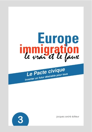 Europe immigration : le vrai et le faux - Collectif Pacte civique