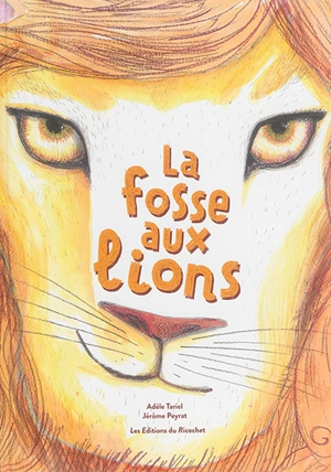 La fosse aux lions - Adèle Tariel