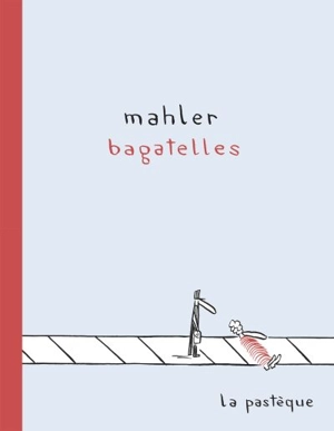 Bagatelles - Nicolas Mahler