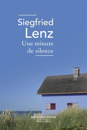 Une minute de silence - Siegfried Lenz