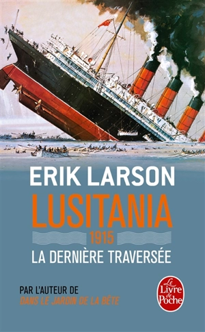 Lusitania : 1915, la dernière traversée - Erik Larson