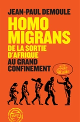 Homo migrans : de la sortie d'Afrique au grand confinement - Jean-Paul Demoule