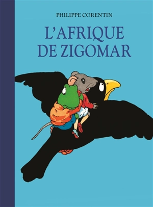 L'Afrique de Zigomar - Philippe Corentin