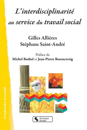 L'interdisciplinarité au service du travail social - Gilles Allières