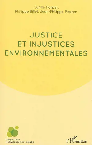 Justice et injustices environnementales - Cyrille Harpet