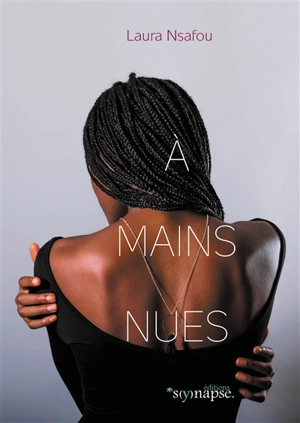 A mains nues - Laura Nsafou
