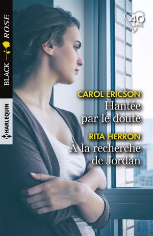 Hantée par le doute. A la recherche de Jordan - Carol Ericson