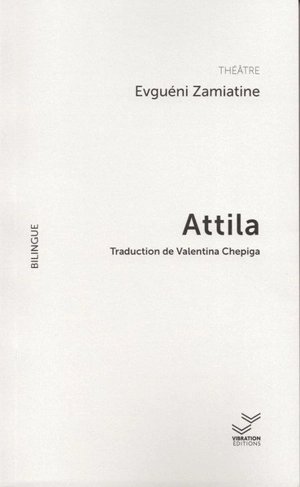 Attila - Evgueni Ivanovitch Zamiatine