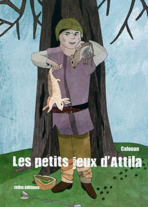 Les petits jeux d'Attila - Calouan