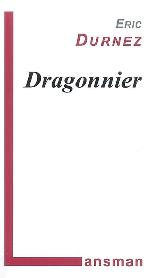 Dragonnier - Éric Durnez