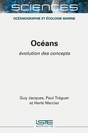 Océans : évolution des concepts - Guy Jacques