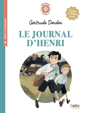 Le journal d'Henri - Gertrude Dordor