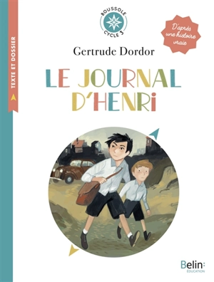Le journal d'Henri - Gertrude Dordor