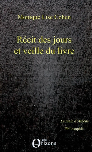 Récit des jours et veille du Livre - Monique Lise Cohen