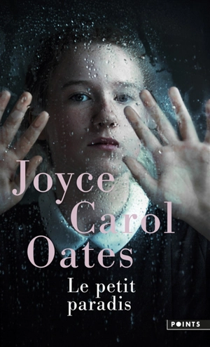 Le petit paradis - Joyce Carol Oates