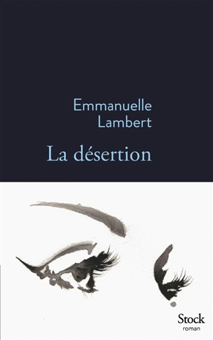 La désertion - Emmanuelle Lambert