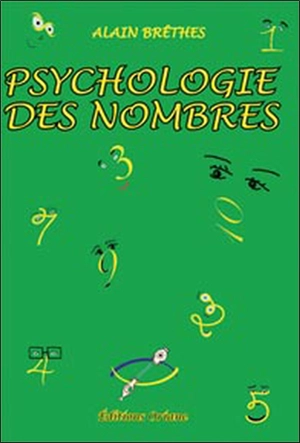 Psychologie des nombres - Alain Brêthes