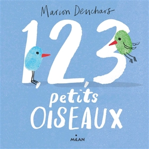 1, 2, 3 petits oiseaux - Marion Deuchars