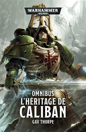 L'héritage de Caliban : omnibus - Gav Thorpe