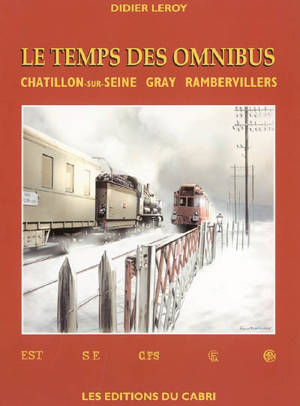 Le temps des omnibus - Didier Leroy