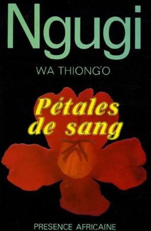 Pétales de sang - Ngugi wa Thiong'o