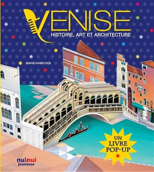 Venise : histoire, art et architecture - David Hawcock