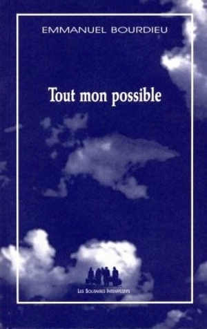 Tout mon possible - Emmanuel Bourdieu