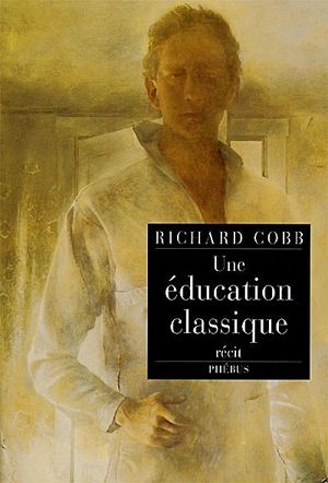 Une éducation classique - Richard Cobb