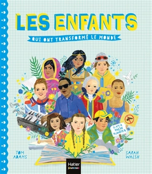 Les enfants qui ont transformé le monde - Tom Adams