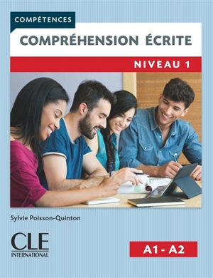 Compréhension écrite : niveau 1, A1-A2 - Sylvie Poisson-Quinton