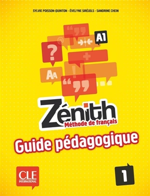 Zénith 1, A1 : méthode de français : guide pédagogique - Sylvie Poisson-Quinton